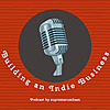 the-building-an-indie-business-podcast
