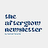 the-afterglow-newsletter